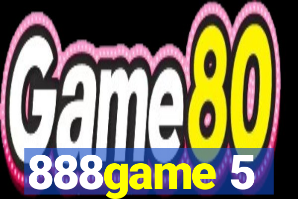 888game 5